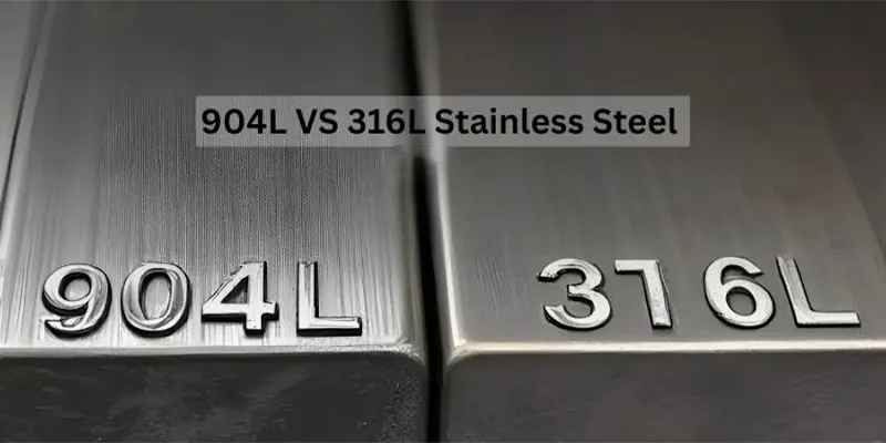 904L vs 316L Stainless Steel: Superior Acid Resistance for Chemical Processin...